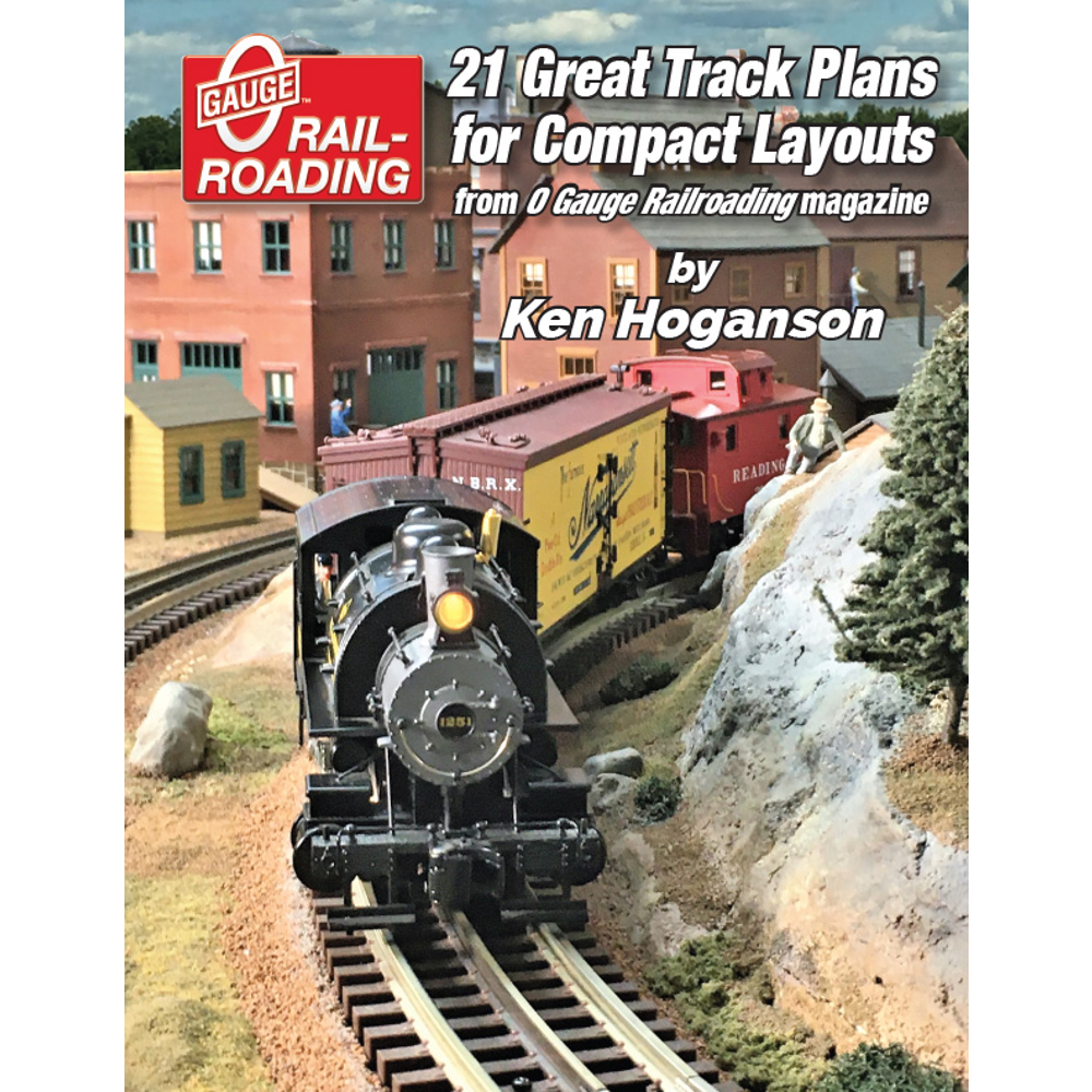 21 Great Track Plans for Compact Layouts by Ken Hoganson