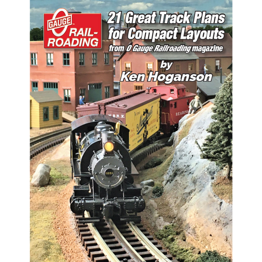 21 Great Track Plans for Compact Layouts by Ken Hoganson